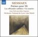 Messiaen: Pomes pour Mi; Les offrandes oublies; Un sourire