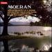 E. J. Moeran: String Quartet in a Minor / Violin Sonata in E Minor