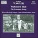 Wagner; S: Wahnfried-Idyll (the Complete Songs)