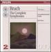 Bruch: the Complete Symphonies