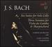 Bach: Six Suites for Solo Cello; Three Sonatas for Viola da Gamba & Harpsichord
