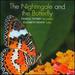 The Nightingale and the Butterfly (Hybrid Sacd-Plays on All Cd Players]