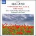 John Ireland: Violin Sonatas Nos. 1 & 2; Cello Sonata