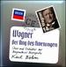 Wagner: Der Ring Des Nibelungen