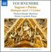 Charles Tournemire: Sagess; Pome; Dialogue sacr; 3 Lieder