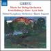 Grieg: Music for String Orchestra; From Holberg's Time; Lyric Suite