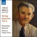 Hill: String Quartets Vol.4 (String Quartets No. 10 & 11/ Li) (Naxos 8572844)