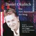 Daniel Okulitch: the New American Art Song