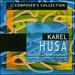 Composer's Collection: Karel Husa