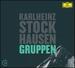 Kurtág: Grabstein Für Stephan, Op. 15; Stele, Op. 33; Stockhausen: Gruppen (20c Series)
