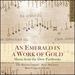 Music from the Dow Partbooks: An Emerald in a Work of Gold