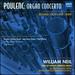 Poulenc: Organ Concerto; Widor: Organ Symphony No.6-Allegro; Vitali: Chaconne; Boulanger: Pie Jesu; Halley: Winter's Dream