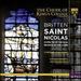 Britten: Saint Nicolas; Hymn to St. Cecilia; Rejoice in the Lamb