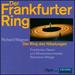 Der Frankfurter Ring - Wagner: Der Ring des Nibelungen