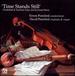Time Stands Still-Elizabethan & Jacobean Songs and Keyboard Music