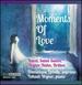 Moments of Love: Songs By Ravel, Saint-Sans, Wyner, Hahn & Britten