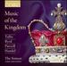 Music of the Kingdom [Harry Christophers, the Sixteen] [Coro: Cor16122]