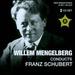 Willem Mengelberg conducts Franz Schubert