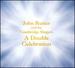 Rutter: a Double Celebration [Cambridge Singers, John Rutter] [Collegium Records: Colcd137]