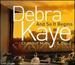 Debra Kaye: And So It Begins - Chamber Music & Solos