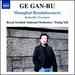 Ge Gan-Ru: Shanghai Reminiscences; Butterfly Overture