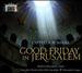 Good Friday in Jerusalem