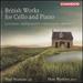 British Cello & Piano Works [Paul Watkins; Huw Watkins ] [Chandos: Chan 10862]