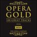 Opera Gold: 100 Great Tracks from Decca