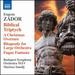 Zador: Biblical Triptych [Budapest Symphony Orchestra MV, Mariusz Smolij] [Naxos: 8573529]
