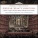 Orchestral Favourites Vol. XXIV: Popular Operatic Overtures