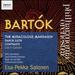 Bartok: the Miraculous Mandarin / Dance Suite / Contrasts