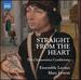 Straight From the Heart / the Chansonnier Cordiforme [Ensemble Leones, Marc Lewon] [Naxos: 8573325]