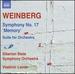 Weinberg: Symphony No. 17 "Memory"; Suite for Orchestra