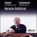 Horacio Gutierrez Plays Chopin & Schumann