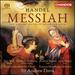Handel: Messiah [Erin Wall; Elizabeth Deshong; Andrew Staples; John Relyea; Toronto Mendelssohn Choir; Toronto Symphony Orchestra, Sir Andrew Davis] [Chandos: Chsa 5176(2)]