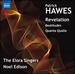 Hawes: Revelation, Beatitudes, Quanta Qualia [Naxos: 8573720]