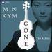Min Kym: Gone-the Album