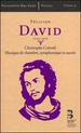 Flicien David: Christophe Colomb; Musique de chambre, symphonique et sacre