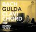 Bach: The Mono Tapes