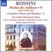 Rossini: Peches Vieillesse 9 [Alessandro Marangoni; Laura Giordano; Alessandro Luciano; Bruno Taddia] [Naxos: 8573864]