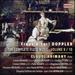 Franz & Carl Doppler: The Complete Flute Music, Vol. 9/10