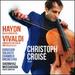 Haydn Cello Concertos. Vivaldi Concerto for Violin and Cello Rv.547