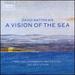 David Matthews: a Vision of the Sea