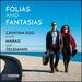 Folias and Fantasias [Cavatina Duo] [Bridge Records: Bridge 9541]
