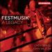 Festmusik: a Legacy [Onyx Brass; John Wilson] [Chandos Records: Chsa 5284]