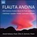 Flauta Andina: 20th Century Andean Music for Flute and Piano