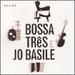 The Bossa Trs