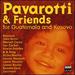 Pavarotti and Friends for Guatemala and Kosovo