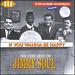 If You Want to Be Happy: the Very Best of Jimmy Soul