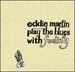 Eddie Martin-Play the Blues With Feeli